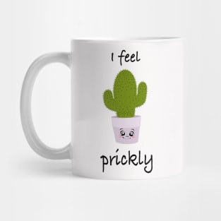 Cactus, I feel prickly 8 Mug